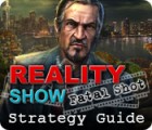 لعبة  Reality Show: Fatal Shot Strategy Guide