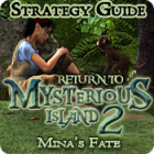 لعبة  Return to Mysterious Island 2: Mina's Fate Strategy Guide
