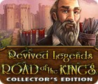 لعبة  Revived Legends: Road of the Kings Collector's Edition