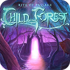 لعبة  Rite of Passage: Child of the Forest Collector's Edition