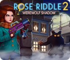 لعبة  Rose Riddle 2: Werewolf Shadow