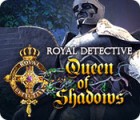 لعبة  Royal Detective: Queen of Shadows