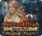 لعبة  Shades of Death: Royal Blood Strategy Guide