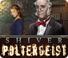 لعبة  Shiver: Poltergeist