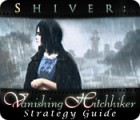 لعبة  Shiver: Vanishing Hitchhiker Strategy Guide