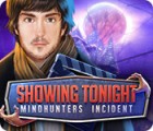 لعبة  Showing Tonight: Mindhunters Incident