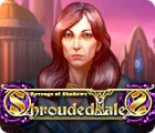 لعبة  Shrouded Tales: Revenge of Shadows