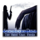 لعبة  Special Enquiry Detail: The Hand that Feeds