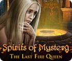 لعبة  Spirits of Mystery: The Last Fire Queen