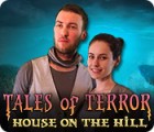 لعبة  Tales of Terror: House on the Hill Collector's Edition