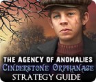 لعبة  The Agency of Anomalies: Cinderstone Orphanage Strategy Guide