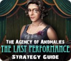 لعبة  The Agency of Anomalies: The Last Performance Strategy Guide