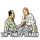 لعبة  The Curse of the Thirty Denarii