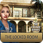 لعبة  The Crime Reports. The Locked Room