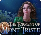 لعبة  The Torment of Mont Triste