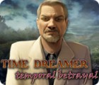 لعبة  Time Dreamer: Temporal Betrayal