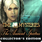 لعبة  Time Mysteries: The Ancient Spectres Collector's Edition