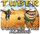 لعبة  Tuber versus the Aliens