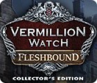 لعبة  Vermillion Watch: Fleshbound Collector's Edition