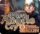 لعبة  Where Angels Cry: Tears of the Fallen