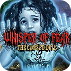 لعبة  Whisper Of Fear: The Cursed Doll