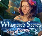 لعبة  Whispered Secrets: Song of Sorrow