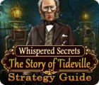 لعبة  Whispered Secrets: The Story of Tideville Strategy Guide