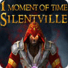 لعبة  1 Moment of Time: Silentville
