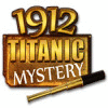 لعبة  1912: Titanic Mystery