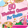 لعبة  50 Wedding Gowns for Barbie
