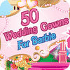 لعبة 50 Wedding Gowns for Barbie