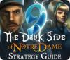 لعبة  9: The Dark Side Of Notre Dame Strategy Guide