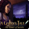 لعبة  A Gypsy's Tale: The Tower of Secrets