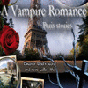 لعبة  A Vampire Romance: Paris Stories