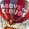 لعبة Above The Clouds