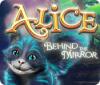 لعبة  Alice: Behind the Mirror