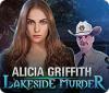 Alicia Griffith: Lakeside Murder game