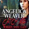 لعبة Angelica Weaver: Catch Me When You Can