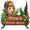 لعبة  Anne's Dream World