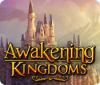 لعبة  Awakening Kingdoms