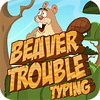 لعبة  Beaver Trouble Typing