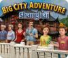 لعبة  Big City Adventure: Shanghai