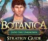 لعبة Botanica: Into the Unknown Strategy Guide