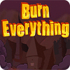 لعبة  Burn Everything