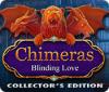 لعبة  Chimeras: Blinding Love Collector's Edition