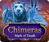لعبة  Chimeras: Mark of Death