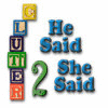 لعبة Clutter II: He Said, She Said