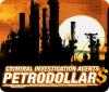 لعبة  Criminal Investigation Agents: Petrodollars