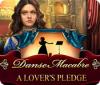 لعبة  Danse Macabre: A Lover's Pledge