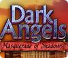 لعبة  Dark Angels: Masquerade of Shadows